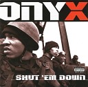 Onyx - Ghetto Starz LP Version Feat Lost Boyz X 1