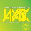 Dj Johnny Beast Hakan Ludvigson - Laxask Re Zone Remix Edit