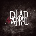 Dead By April - My Saviour