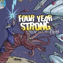 Four Year Strong - So Hot and You Sweat on it Bonus Track