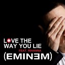 rtyu - Love The Way You Lie Feat Rihanna