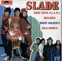 SLADE - Old New Borrowed And Blue 1974 She Did It To…