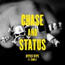 Chase and Status feat Tempa T - Hupest Hype