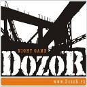 DoZoR - Этот город Сегодня Играет В…