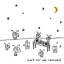 S R 2010 Wait For Me Incl Paul Kalkbrenner Remix WEB Moby… - Wait For Me Laidback Luke Remix