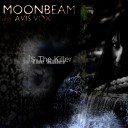 Moonbeam feat Avis Vox - Hate Is The Killer Original Mix