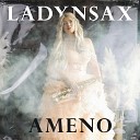 LADYNSAX - AMENO, YOU'R MY HEART, YOU'R MY SOUL