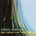Jan Rokus Van Roosendael: Static Motion