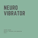 Neuro Vibrator - Jaws Harp Delay / Noise Live Session Vol.1