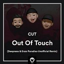 Out Of Touch (Deepness & Enzo Paradiso Remix)