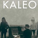 KALEO