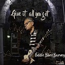 Eddie Blues Barney - Give It All You Got (2022)