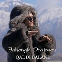 Qaddi baland | Жахонгир Отажонов - Кадди баланд