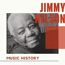 Jimmy Nelson - Music History