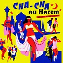 Cha-Cha au Harem