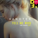 Tell Me Who (Ayur Tsyrenov DFM Remix)