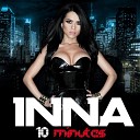 Inna - 10minutes