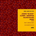 Sesc Jazz: James Blood Ulmer & Memphis Blood Blues Band
