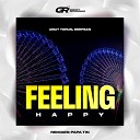 Feeling Happy (Papa Tin Remix)