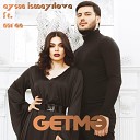 Aysun İsmayılova ft Nuran - Getme 2021 YUKLE MP3