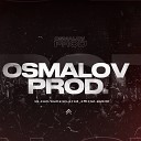 OSMALOV PROD / vk.com//osmalov.prod_official.public