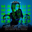 Mp3 X Отпускаю X Titanium X Love Tonight (Eidly Mashup)