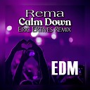 Calm Down (Eric ERtives Remix)