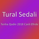 Tenha Qadin 2018 Canli Efirde