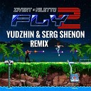 Fly 2 (Yudzhin & Serg Shenon Radio Edit)