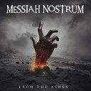 Messiah Nöstrum - From the Ashes (2022)