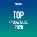 TOP KAVKAZ MUSIC 2020