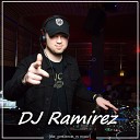 DJ Ramirez