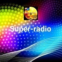 SUPER -RADIO новинки