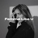 Femme Like You (Denis Bravo Radio Edit)