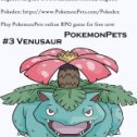 Фотография "Pokemon 3 Venusaur For Pokemon Go and Online MMORPG Players - PokemonPets *** Starter class #Pokemon #3 #Venusaur from #PokemonPets #game *** PokemonPets is an #online #fan made #free #MMO #RPG game *** PokemonPets home page > www.pokemonpets.com *** Pokemon Pets game register page >  www.pokemonpets.com/Register *** Pokemon Pets game Pokedex page > www.pokemonpets.com/Pokedex *** #PokemonGo #OnlineGame #FreeGame #MMORPG #Gaming #Fun #New #VideoGame #Fakemon #Monster #Creature #PcGame #PokemonArt #PokemonTCG #Pokemons #PokemonArtwork #PokemonFanArt #PokemonSword #PokemonMasters #PokemonSleep *** Try to battle and capture on PokemonPets.com *** Biology

Venusaur is a squat, quadruped Pokémon with bumpy, blue-green skin. It has small, circular red eyes, a short, blunt snout, and a wide mouth with two pointed teeth in the upper jaw and four in the lower jaw. On top of its head are small, pointed ears with reddish pink insides. It has three clawed toes on each foot. The bud on its back has bloomed in a large pink, white-spotted flower. The flower is supported by a thick, brown trunk surrounded by green fronds. A female Venusaur will have a seed in the center of its flower.

As Mega Venusaur, the flower on its back grows larger and two smaller pink flowers bloom, one on its forehead and one on its rear. The weight of the flower causes its legs and back to become sturdier in order to support it. Additional leaves with woody stems, which are supported by vines, are grown around the flower. Mega Venusaur also develops dark markings on its forehead below the new flower.

Venusaur uses its flower to catch the sun's rays to convert them into energy, which causes the flower to become more vibrant. The flower releases a soothing scent that attracts Pokémon and calms emotions. This scent becomes stronger after a rainy day. In the anime, Venusaur has demonstrated the ability to manipulate nature, release several vines from its back, and lead evolution ceremonies for Bulbasaur and Ivysaur. Frenzy Plant was its signature move in the past. This Pokémon is rarely found in the wild, but has been known to inhabit grasslands."