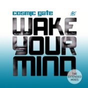 Wake Your Mind: The Extended Mixes