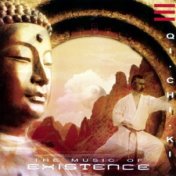 QI CHI KI - The Music Of Existence