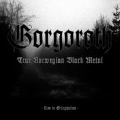 True Norwegian Black Metal : Live In Grieghallen