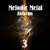 Melodic Metal Anthems 03