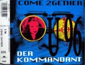 Come 2Gether / Der Kommandant