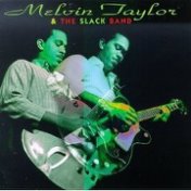 Melvin Taylor & The Slack Band