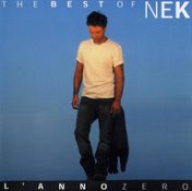 The best of Nek - L'anno zero