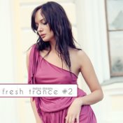 Fresh Trance #2