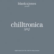 Blank & Jones pres. Chilltronica No 2