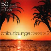 50 Chillout Lounge Classics 2