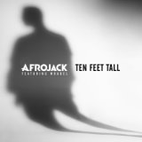Afrojack feat. Stephen Wrabel – Ten Feet Tall [Revolution Radio]
