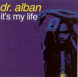 Dr.Alban "It's my life"