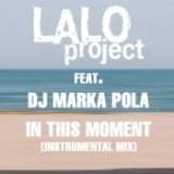 In This Moment (Dj Marka Pola Original Mix)