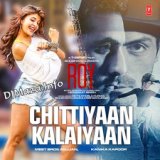 Chittiyaan Kalaiyaan - DJMaza.Info