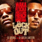 Waka Flocka & French Montana